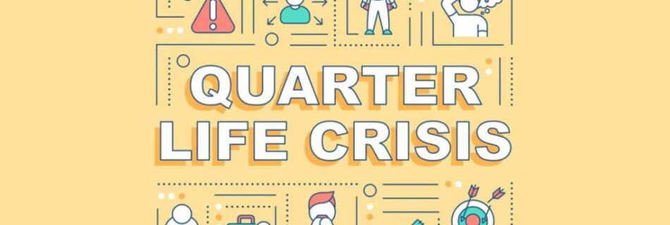 gejala quarter life crisis
